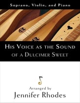 His Voice as the Sound of the Dulcimer Sweet Vocal Solo & Collections sheet music cover